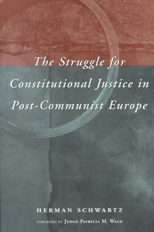 Struggle for Constitutional Justice in Post-Communist Europe book cover