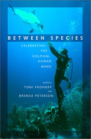 Between Species: Celebrating the Dolphin-Human Bond book cover