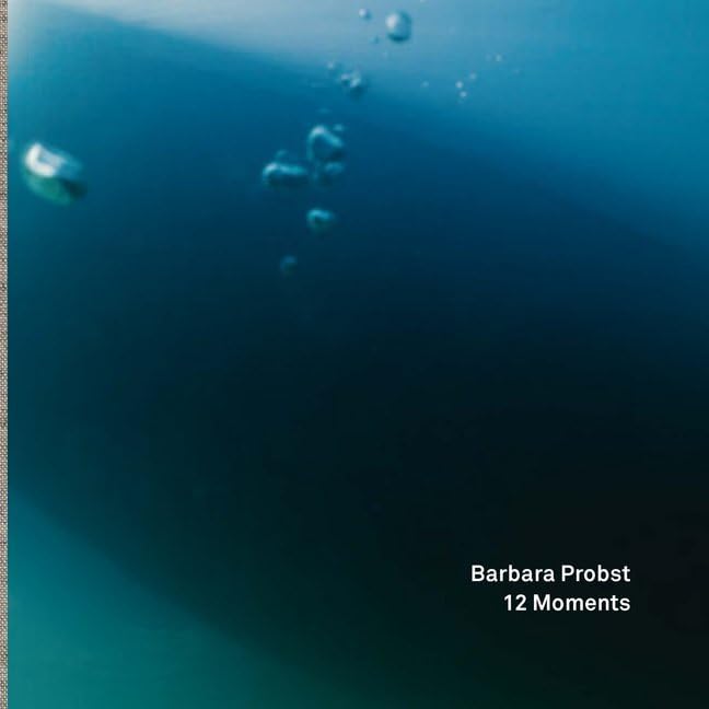 BARBARA PROBST 12 MOMENTS /ANGLAIS book cover