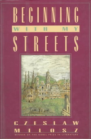 Beginning With My Streets: Essays & Recollections
