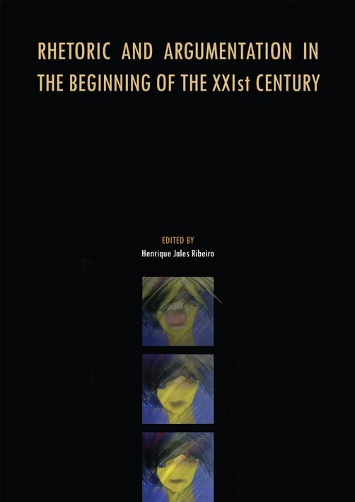 Rhetoric and argumentation in the beginning of the XXIst century