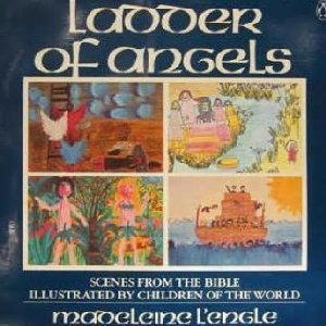 Ladder of Angels: Stories from the Bible (Harper & Row)