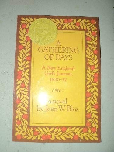 Gathering of Days: A New England Girl's Journal, 1830-1832