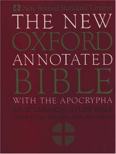 New Oxford Annotated Bible W/Apocrypha: An Ecumenical Study Bible (Revised and Enlarged)