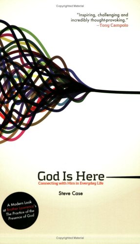 God Is Here: Connecting with Him in Everyday Life book cover