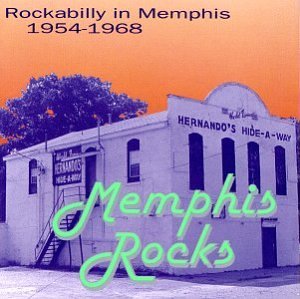 Memphis Rocks: Rockabilly in Memphis, 1954-1968 book cover