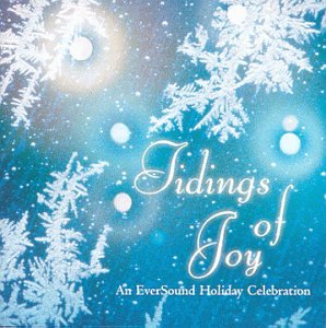 Tidings of Joy: An Eversound Holiday Celebration