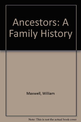 ANCESTORS: A Family History (Nonpareil Books)