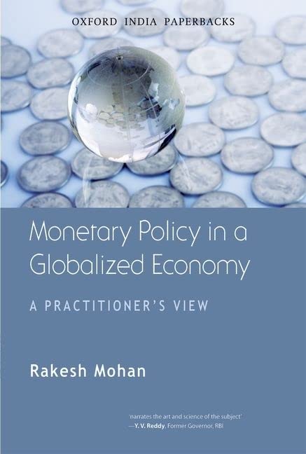 Monetary Policy in a Globalized Economy: A Practitioner's View book cover