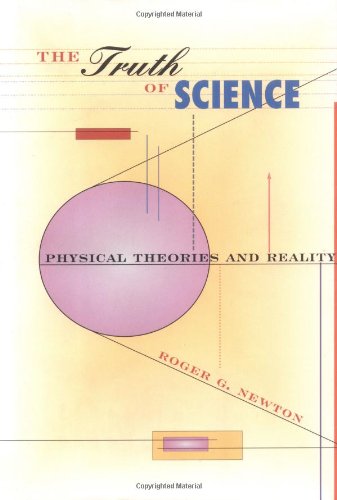 The Truth of Science: Physical Theories and Reality book cover