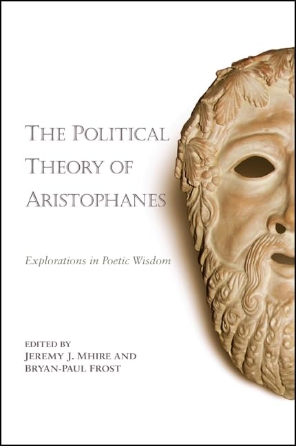 Political Theory of Aristophanes: Explorations in Poetic Wisdom book cover