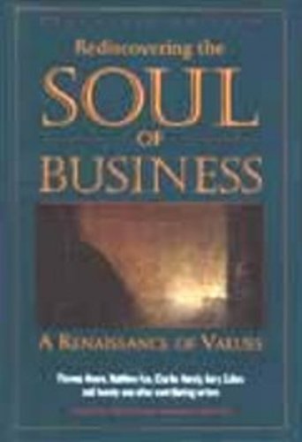 Rediscovering the Soul of Business