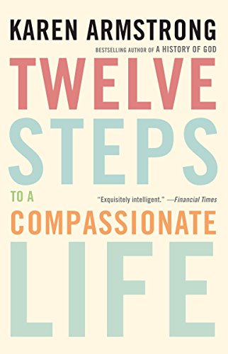Twelve Steps to a Compassionate Life book cover