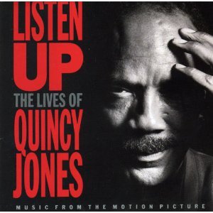 Listen Up: The Lives of Quincy Jones: Music from the motion picture