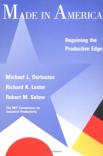 Made in America: Regaining the Productive Edge book cover