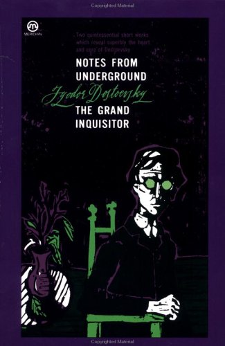 Notes from Underground; The Grand Inquisitor