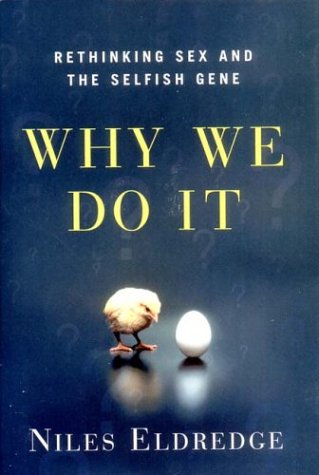 Why We Do It: Rethinking Sex and the Selfish Gene book cover