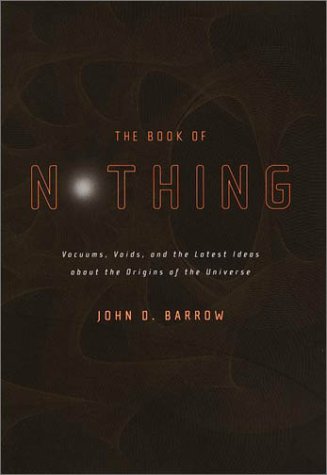 Book of Nothing: Vacuums, Voids, and the Latest Ideas about the Origins of the Universe book cover
