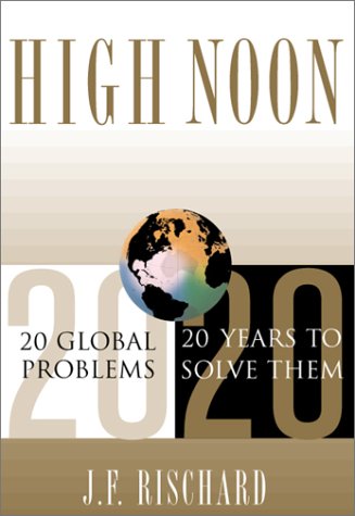 High Noon: 20 Global Issues, 20 Years to Solve Them