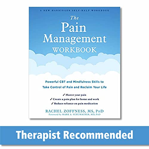 Pain Management Workbook: Powerful CBT and Mindfulness Skills to Take Control of Pain and Reclaim Your Life