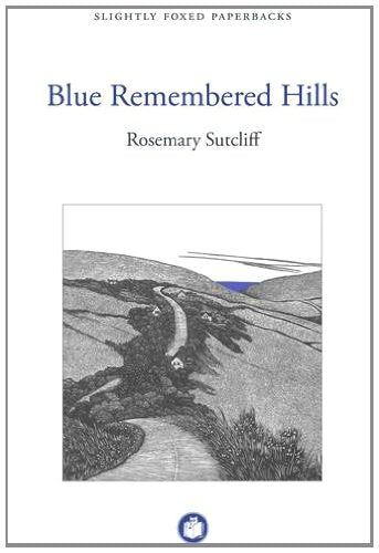 Blue Remembered Hills