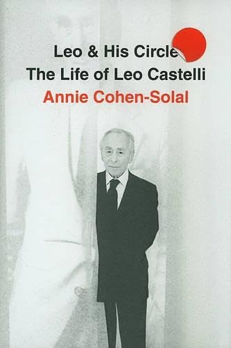 Leo and His Circle: The Life of Leo Castelli book cover