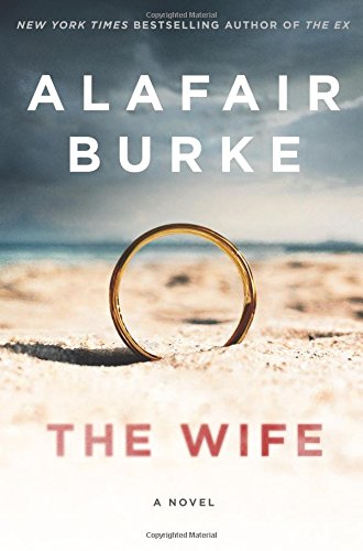 Wife: A Novel of Psychological Suspense