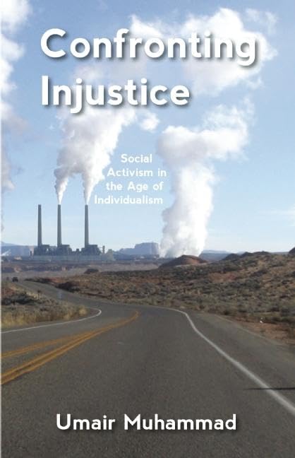Confronting Injustice: Social Activism in the Age of Individualism book cover