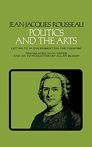 Politics and the Arts: Letter to M. d'Alembert on the Theatre