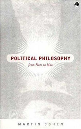 Political Philosophy: From Plato to Mao