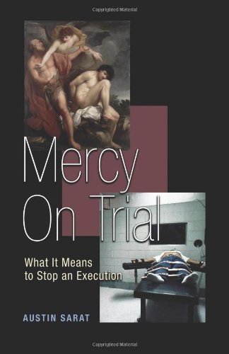 Mercy on Trial: What It Means to Stop an Execution book cover