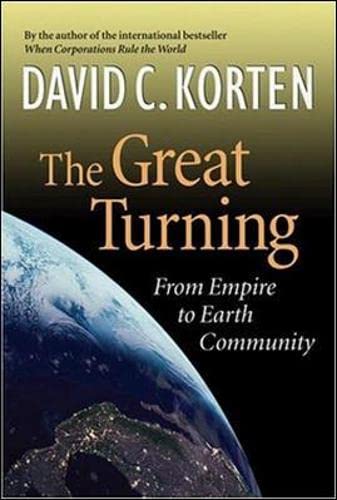 Great Turning: From Empire to Earth Community