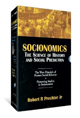 Socionomics: The Science of History and Social Prediction