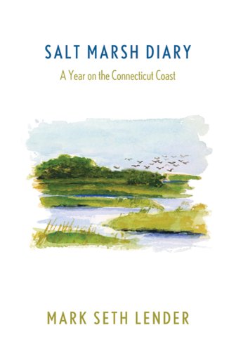 Salt Marsh Diary: A Year on the Connecticut Coast