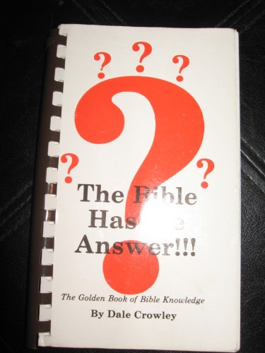 THE BIBLE HAS THE ANSWER!!! (SIXTH PRINTING, COPYRIGHT 1948) book cover