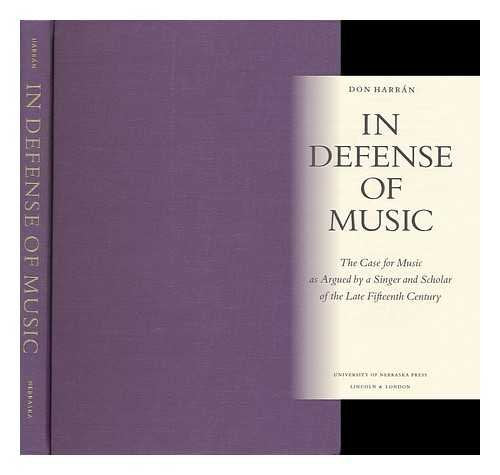 In Defense of Music: The Case for Music as Argued by a Singer and Scholar of the Late Fifteenth Century