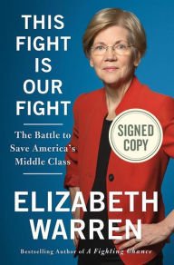 This Fight Is Our Fight AUTOGRAPHED by Elizabeth Warren (SIGNED EDITION) 4/18/17