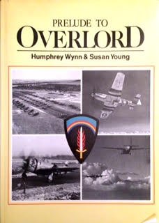 Prelude to Overlord: An Account of the Air Operations Which Preceded and Supported Operation Overlord, the Allied Landings in Normandy on D-Day, 6th of June 1944