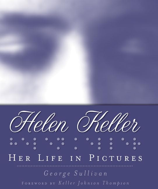 Helen Keller: Her Life in Pictures book cover