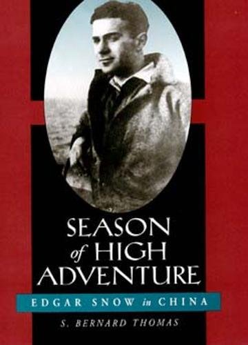 Season of High Adventure: Edgar Snow in China book cover