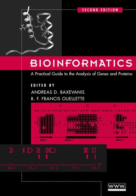 Bioinformatics: A Practical Guide to the Analysis of Genes and Proteins