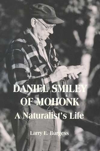 Daniel Smiley of Mohonk: A Naturalist's Life book cover