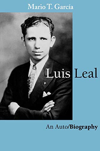 Luis Leal: An Auto/Biography book cover