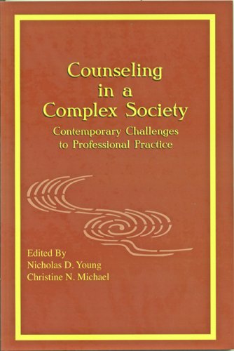 Counseling in a Complex Society: Contemporary Challenges to Professional Practice book cover