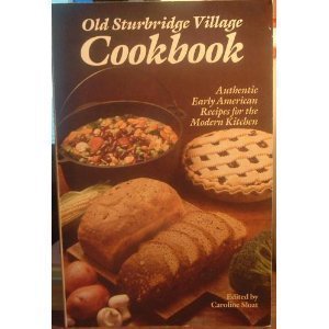 Old Sturbridge Village Cookbook: Authentic Early American Recipes for the Modern Kitchen book cover