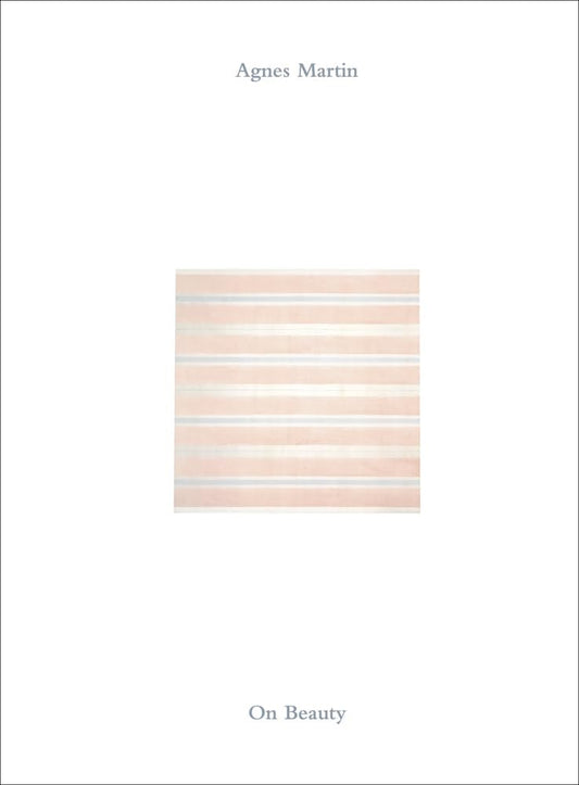 Agnes Martin: On Beauty book cover