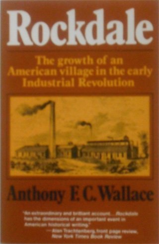Rockdale: The Growth of an American Village in the Early Industrial Revolution ... book cover
