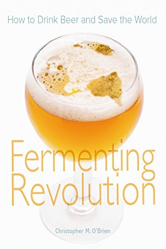 Fermenting Revolution: How to Drink Beer and Save the World book cover