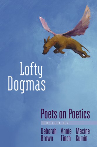 Lofty Dogmas: Poets on Poetics book cover