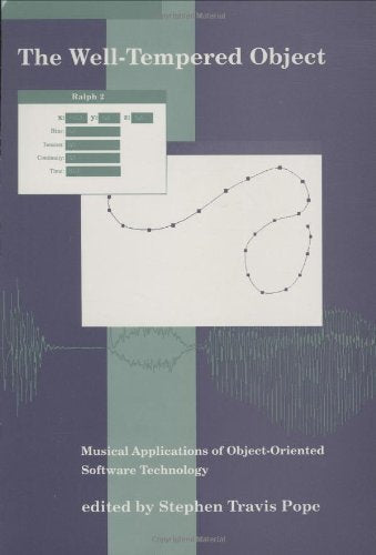 Well-Tempered Object: Musical Applications of Object-Oriented Software Technology book cover